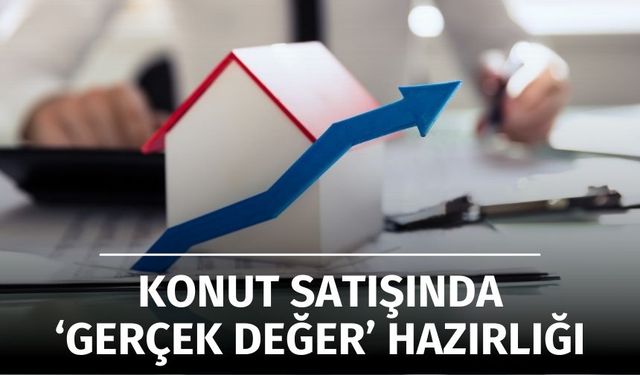 Gayrimenkul Satışında Yeni Dönem: Gayrimenkuller Gerçek Değer Üzerinden Vergilendirilecek