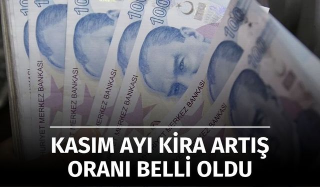 Kasım Ayı Kira Artış Oranı Belli Oldu