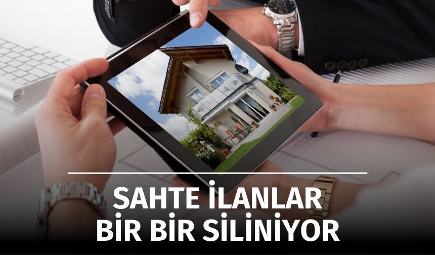 Sahte İlanlar Bir Bir Siliniyor