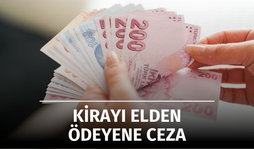 Kirayı Elden Ödeyene Ceza