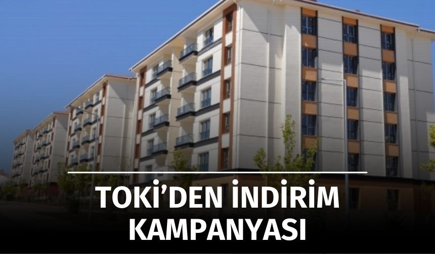 TOKİ’den Yeni İndirim Müjdesi: 2025’te Yeni Kampanya Geliyor!