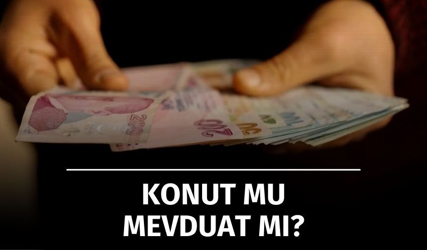 Konut Almak İçin Doğru Zaman mı? Mevduat Faizi Yükseldi, Yatırımcı Kararsız!