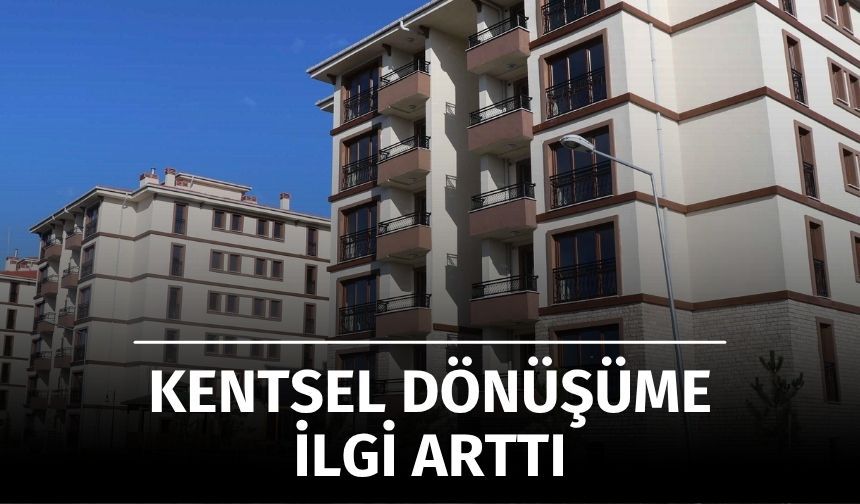 Kentsel Dönüşüm Talebi Arttı: Uzmanlardan Müteahhit Uyarısı
